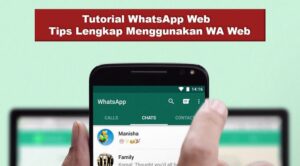 WhatsApp Web (WA WEB) Link Download, Login dan Cara Pakai
